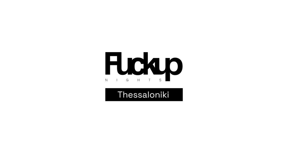 infinitygreece Fuckup Nights Thessaloniki project image 1